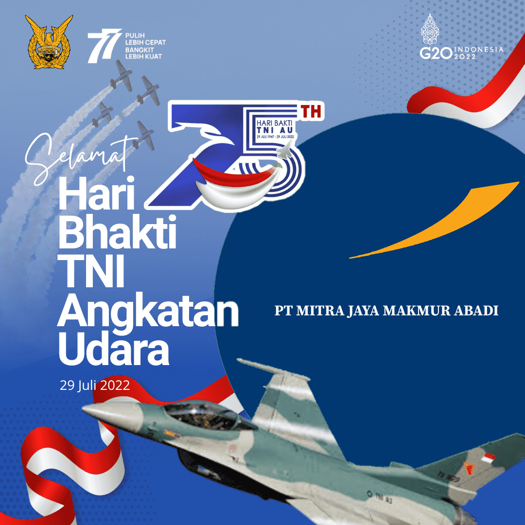 Hari Bhakti TNI AU 2022 - PT Mitra Jaya Makmur Abadi